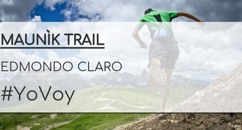 #YoVoy - EDMONDO CLARO (MAUNÌK TRAIL)