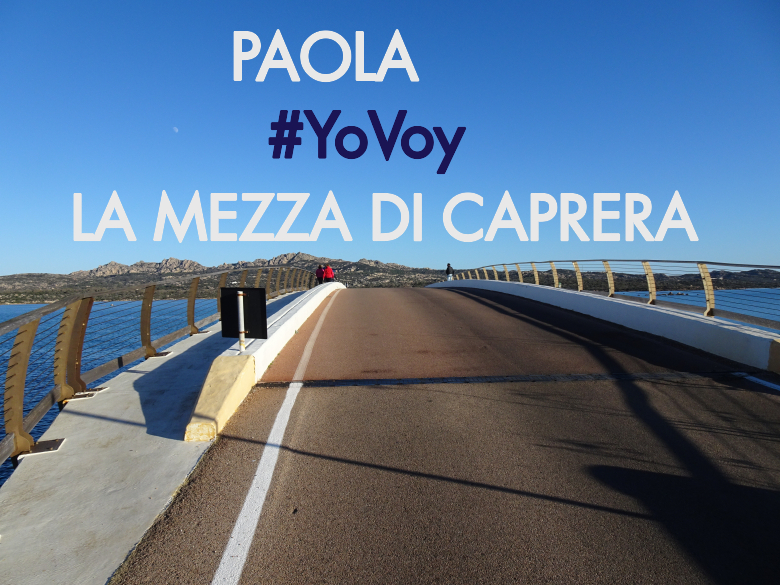 #YoVoy - PAOLA (LA MEZZA DI CAPRERA)