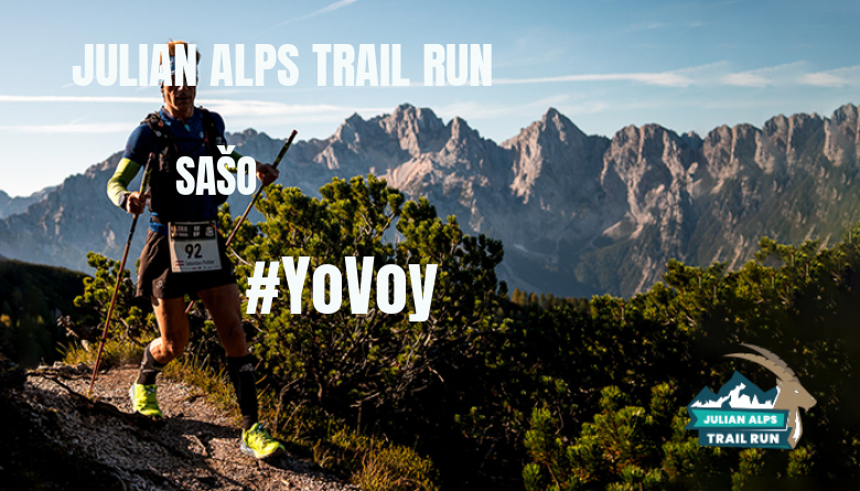 #YoVoy - SAŠO (JULIAN ALPS TRAIL RUN)