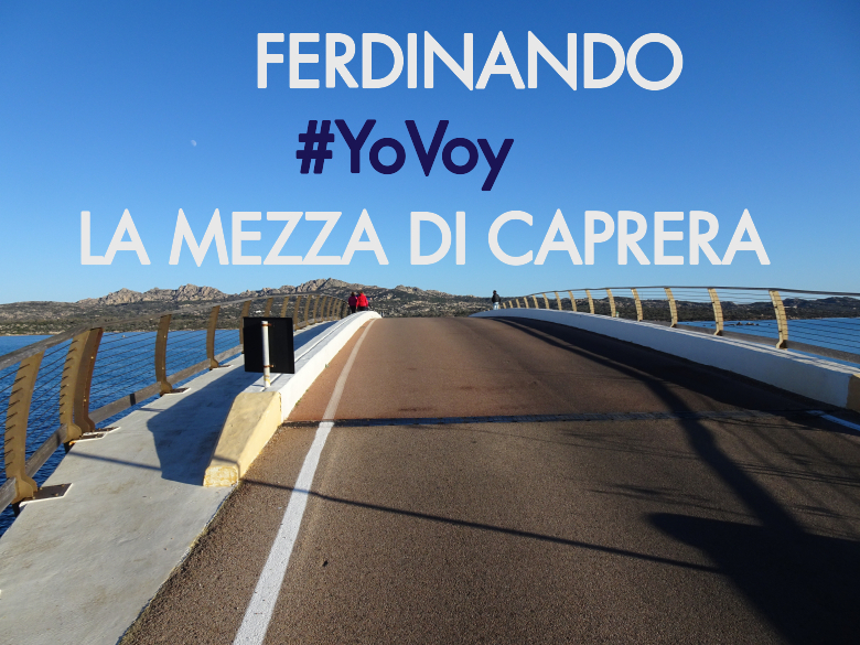 #YoVoy - FERDINANDO (LA MEZZA DI CAPRERA)