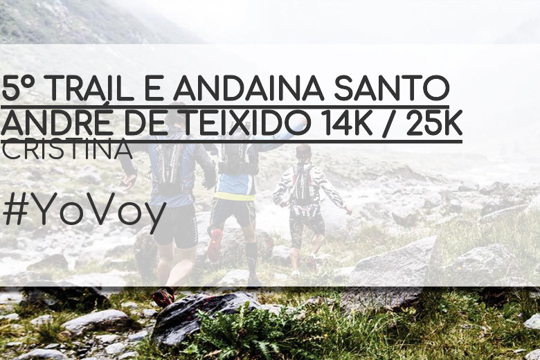 #ImGoing - CRISTINA (5º TRAIL E ANDAINA SANTO ANDRÉ DE TEIXIDO 14K / 25K)