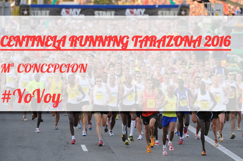 #Ni banoa - Mª CONCEPCION (CENTINELA RUNNING TARAZONA 2016)