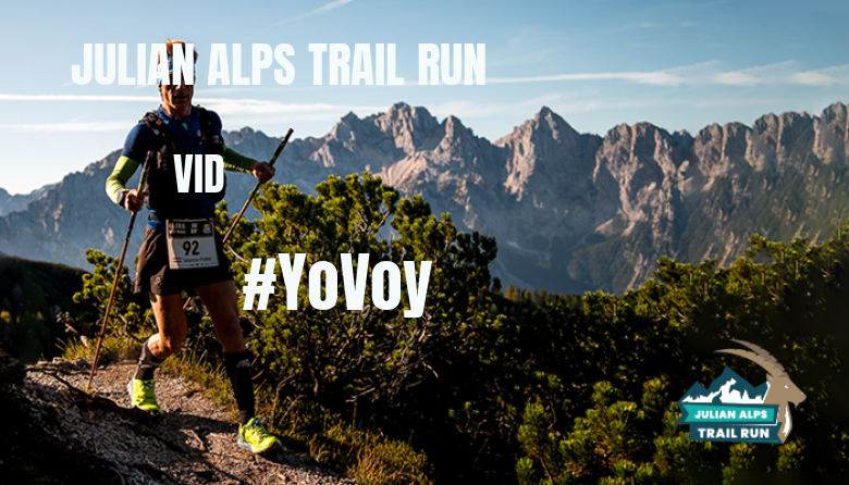#YoVoy - VID (JULIAN ALPS TRAIL RUN)