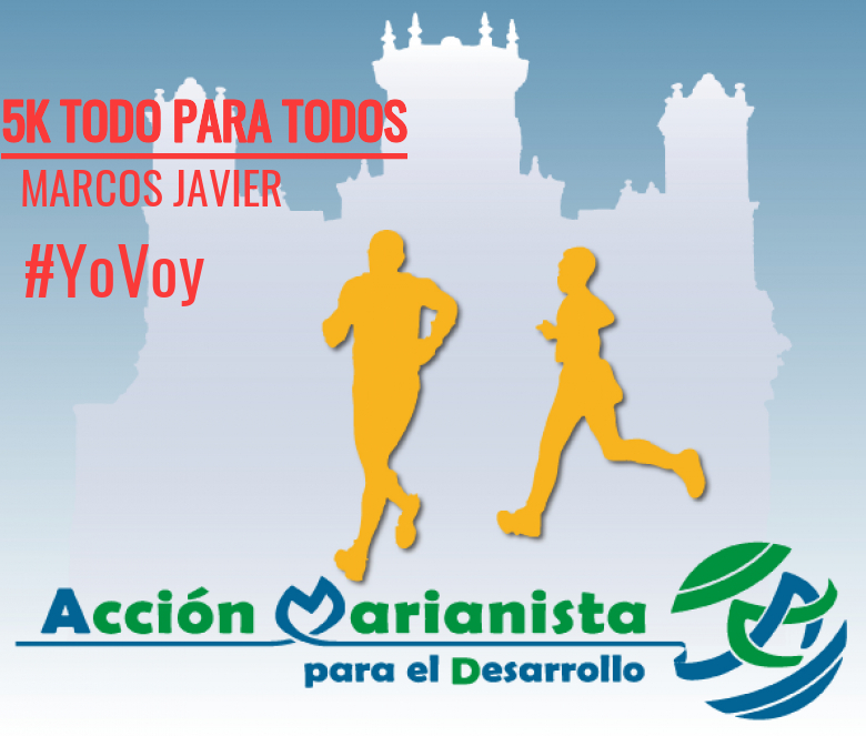 #YoVoy - MARCOS JAVIER (5K TODO PARA TODOS)