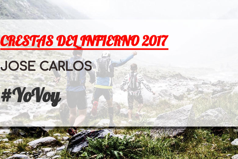 #YoVoy - JOSE CARLOS (CRESTAS DEL INFIERNO 2017)