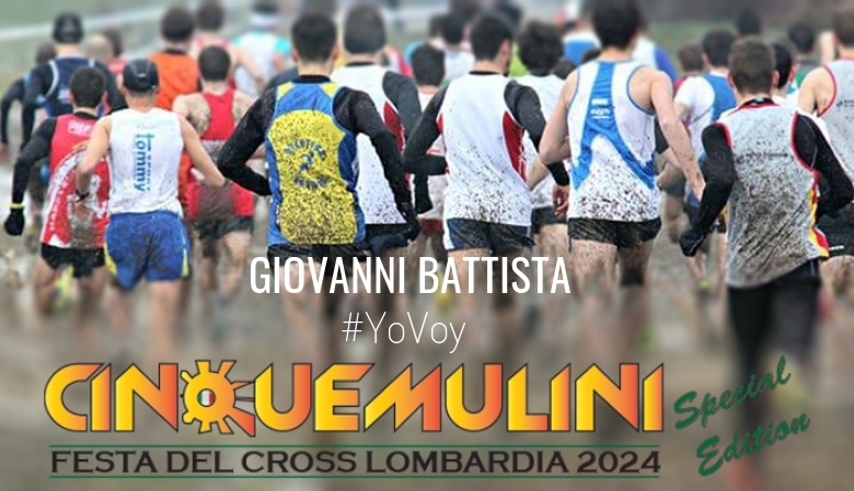 #YoVoy - GIOVANNI BATTISTA (CINQUEMULINI SPECIAL EDITION)