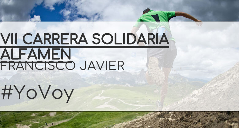 #YoVoy - FRANCISCO JAVIER (VII CARRERA SOLIDARIA ALFAMEN)