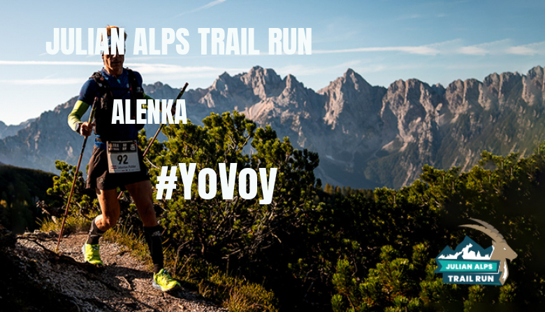 #YoVoy - ALENKA (JULIAN ALPS TRAIL RUN)