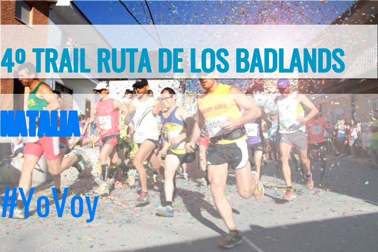 #YoVoy - NATALIA (4º TRAIL RUTA DE LOS BADLANDS)