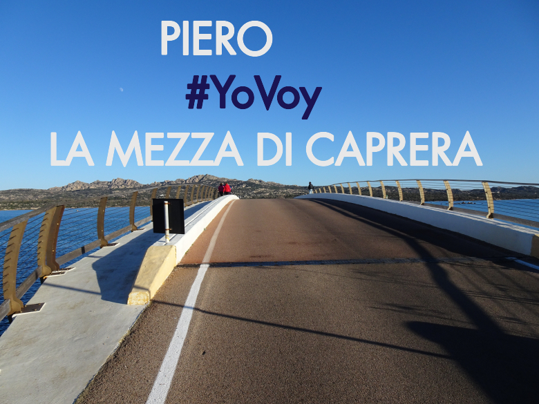 #YoVoy - PIERO (LA MEZZA DI CAPRERA)