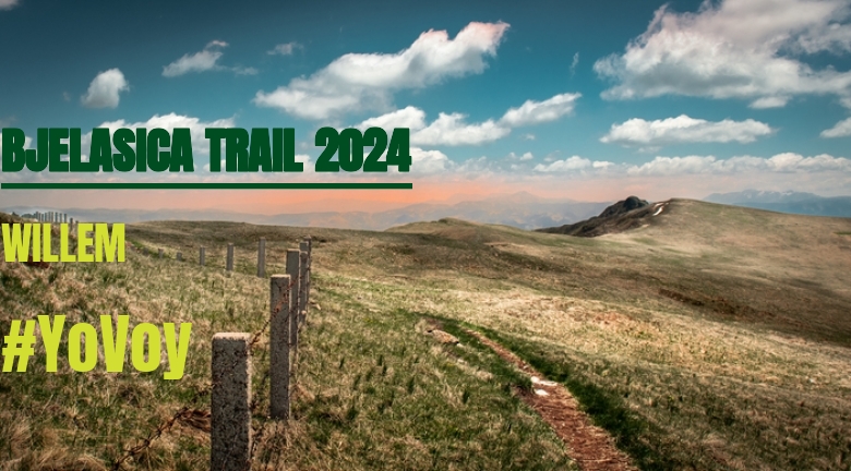 #YoVoy - WILLEM (BJELASICA TRAIL 2024)