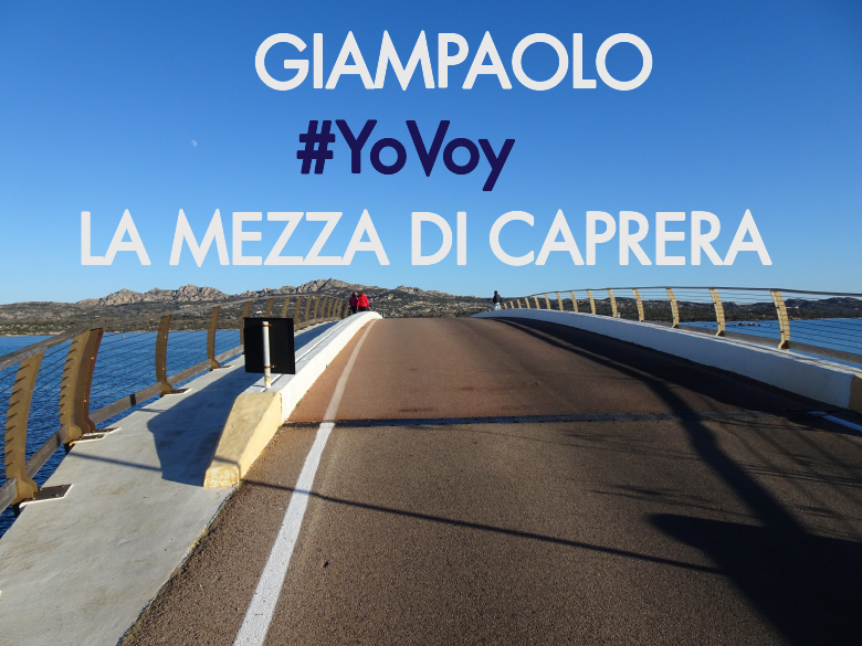 #YoVoy - GIAMPAOLO (LA MEZZA DI CAPRERA)