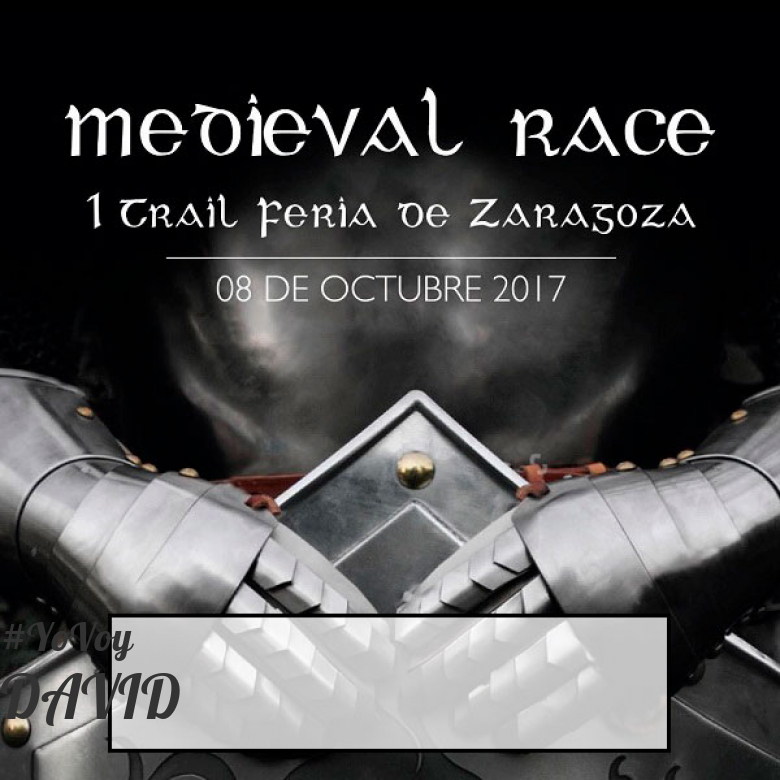 #JoHiVaig - DAVID (MEDIEVAL RACE. I TRAIL FERIA DE ZARAGOZA)