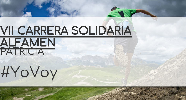 #YoVoy - PATRICIA (VII CARRERA SOLIDARIA ALFAMEN)