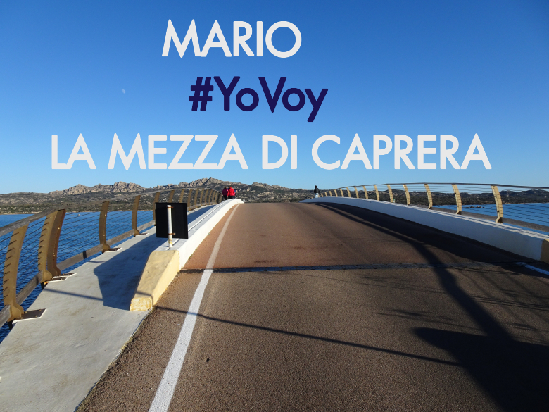 #YoVoy - MARIO (LA MEZZA DI CAPRERA)