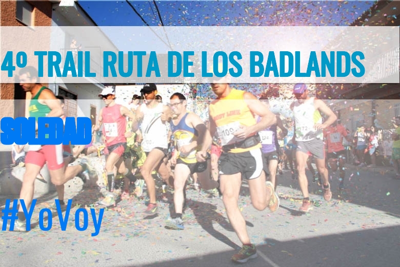 #EuVou - SOLEDAD (4º TRAIL RUTA DE LOS BADLANDS)