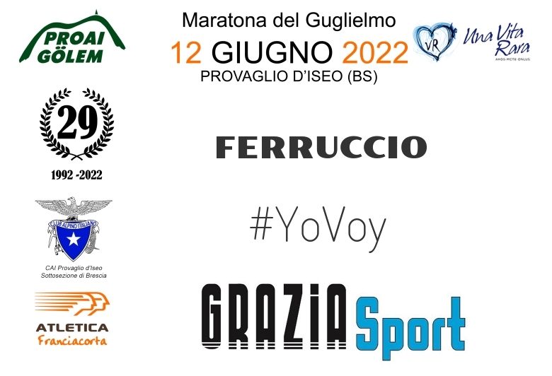 #YoVoy - FERRUCCIO (29A ED. 2022 - PROAI GOLEM - MARATONA DEL GUGLIELMO)