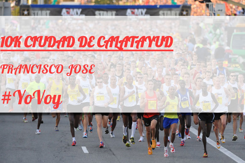 #JoHiVaig - FRANCISCO JOSE (10K CIUDAD DE CALATAYUD)